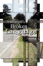 A Stranger's Broken Language: Poems for Timeless Seeker