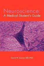 Neuroscience: A Medical Student's Guide