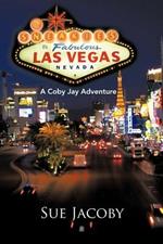 The Sneakies in Las Vegas: A Coby Jay Adventure