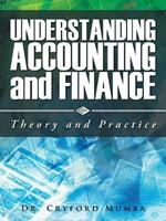 Understanding Accounting and Finance: Theory and Practice
