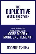 The Duplicative Sponsoring System