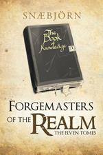 Forgemasters of the Realm: The Elven Tomes