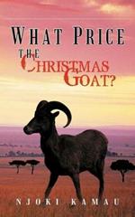 What Price the Christmas Goat?