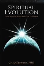 Spiritual Evolution: How Science Redefines Our Existence
