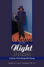 A Song in the Night Season: A Collection of Poetic Messages With A Message