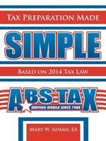 Tax Preparation Made Simple: Based on 2010 Tax Law