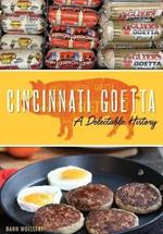 Cincinnati Goetta: A Delectable History