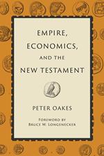 Empire, Economics, and the New Testament