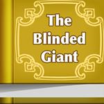 Blinded Giant, The