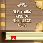 Young King of the Black Isles, The