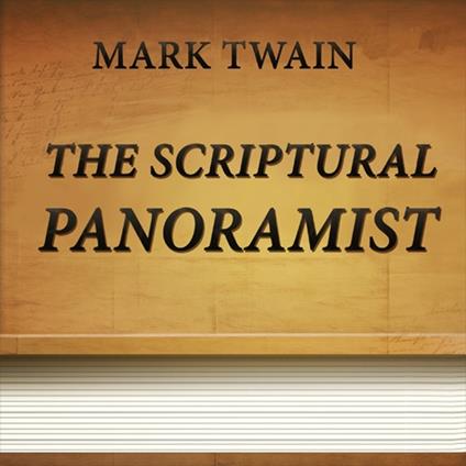 Scriptural Panoramist, The