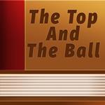 Top And The Ball, The