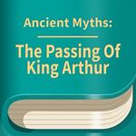 Passing Of King Arthur, The