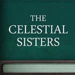 Celestial Sisters, The