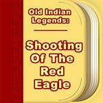 Shooting Of The Red Eagle