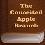 Conceited Apple-Branch, The