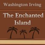 Enchanted Island, The