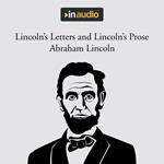 Lincoln's Letters and Lincoln's Prose