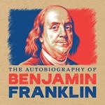 Autobiography of Benjamin Franklin