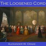 Loosened Cord, The