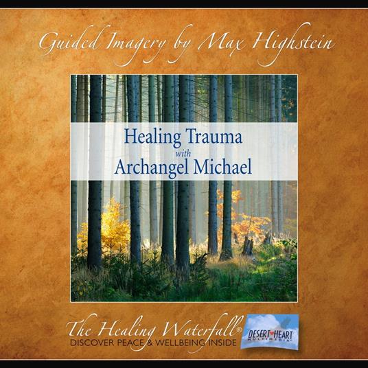 Healing Trauma with Archangel Michael