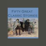 Fifty Great Classic Stories