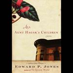 All Aunt Hagar's Children: Stories by Edward P. Jones