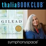 Thalia Book Club: Gilead by Marilynne Robinson