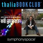 Thalia Book Club: David Levithan and John Green's Will Grayson, Will Grayson