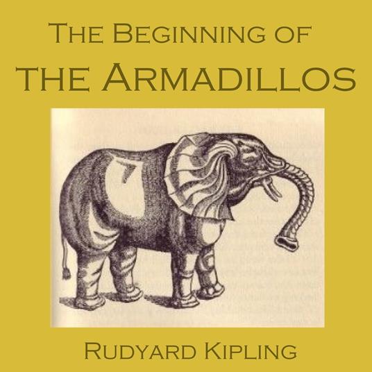 Beginning of the Armadillos, The