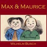 Max and Maurice