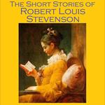 Short Stories of Robert Louis Stevenson, The