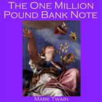 One Million Pound Bank Note, The