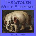 Stolen White Elephant, The