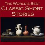 World's Best Classic Short Stories, The