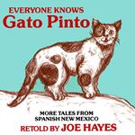 Everyone Knows Gato Pinto