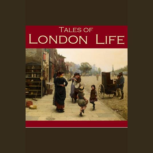 Tales of London Life