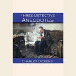 Three Detective Anecdotes