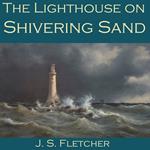 Lighthouse on Shivering Sand, The