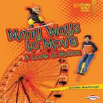 Many Ways to Move