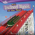 Put Inclined Planes to the Test