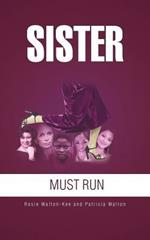 Sister Must Run