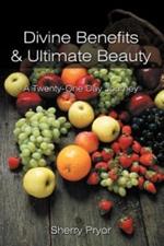 Divine Benefits & Ultimate Beauty: A Twenty-One Day Journey