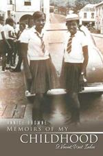 Memoirs of My Childhood: St. Vincent, West Indies