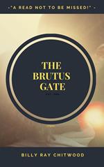 The Brutus Gate - A Bailey Crane Mystery - Bk. 3