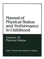 Manual of Physical Status and Performance in Childhood: Volume 1B: Physical Status