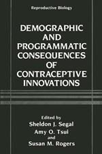 Demographic and Programmatic Consequences of Contraceptive Innovations