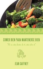 Comer Bien Para Mantenerse Bien: 