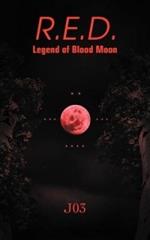 R.E.D.: Legend of Blood Moon