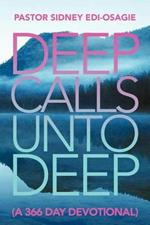 Deep Calls Unto Deep: (A 366 Day Devotional)